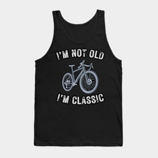 I’m not old I’m a classic retro bicycle Tank Top